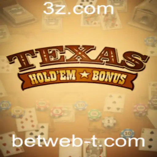 betweb - Texas Hold'em Bonus: Descubra o Fascinante Mundo do Poker Online